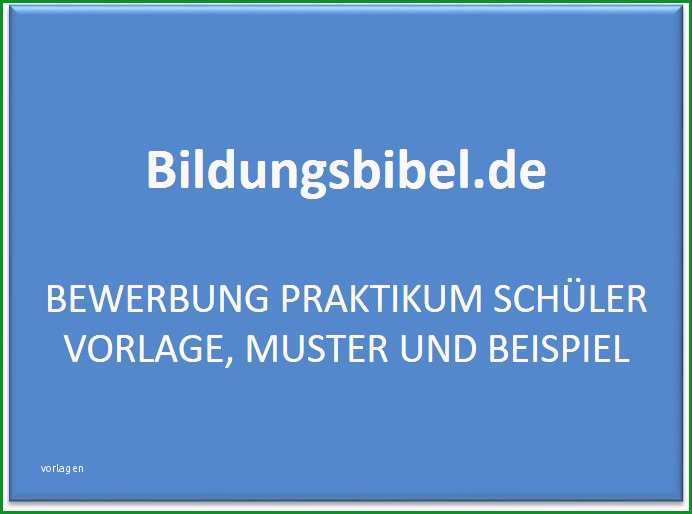 bewerbung praktikum schueler vorlage muster und beispiel