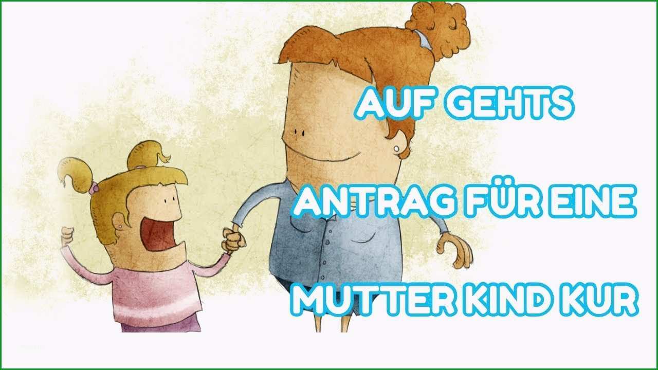 Schockieren Auf Gehts Mutter Kind Kur Antrag ?‍?