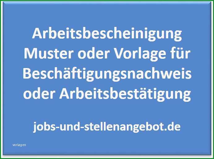 arbeitsbescheinigung muster oder vorlage beschaeftigungsnachweis arbeitsbestaetigung beispiel