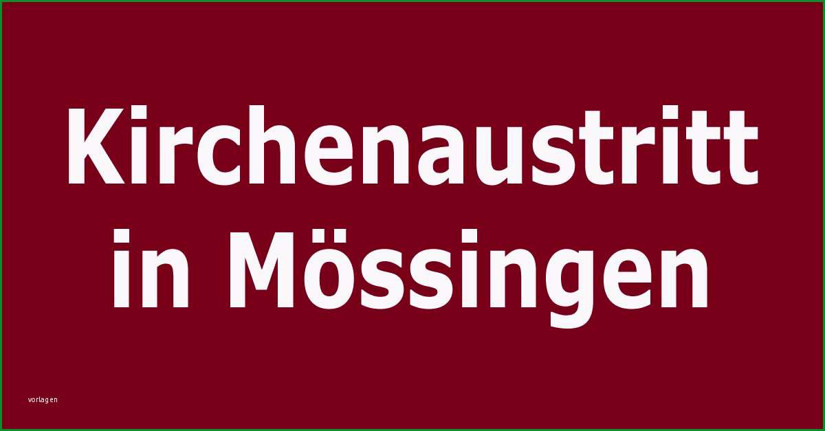 Unglaublich Kirchenaustritt In Mössingen