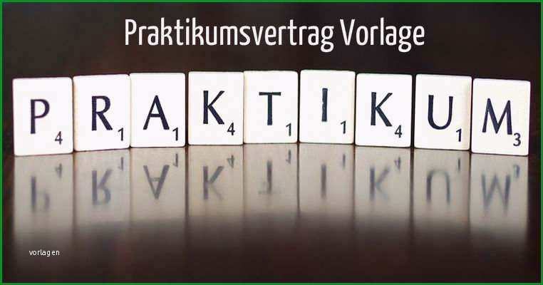 praktikumsvertrag vorlage